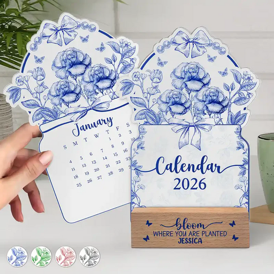 Bloom Where You Are Planted - Personalized Calendar With Wooden Stand