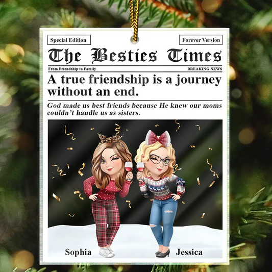 A True Friendship Is A Journey The Besties Times - Personalized Custom Shaped Acrylic Ornament