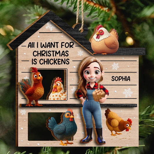 All I Want For Christmas Is Chickens - Personalized Wooden Ornament
