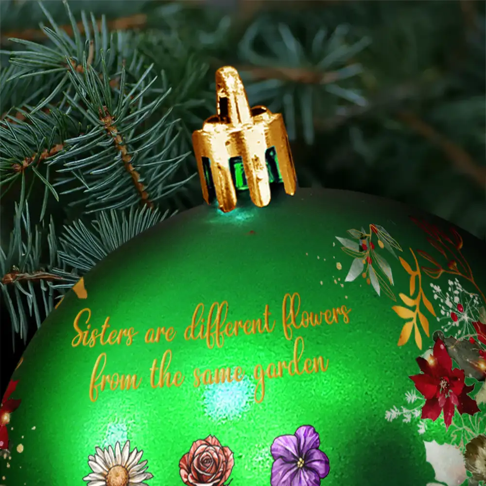 Family Sisters Are Different Flowers From The Same Garden - Personalized Ball Ornament