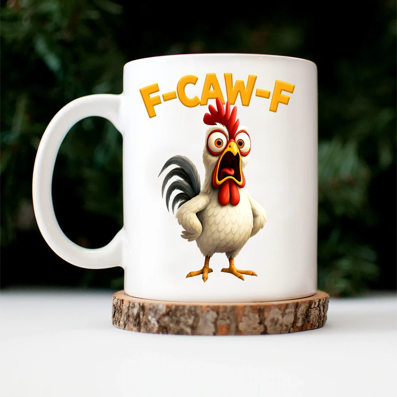 Funny Chicken F-Caw-F - Personalized Mug