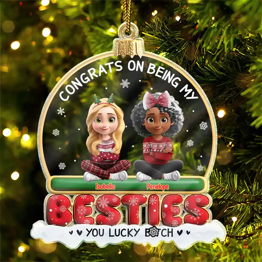 Congrats On Being My Besties Friends Siblings 3D Effect - Personalized Custom Shaped Acrylic Ornament