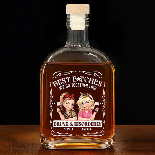 3D Effect Besties We Go Together Like Drunk And Disorderly - Personalized Whiskey Bottle