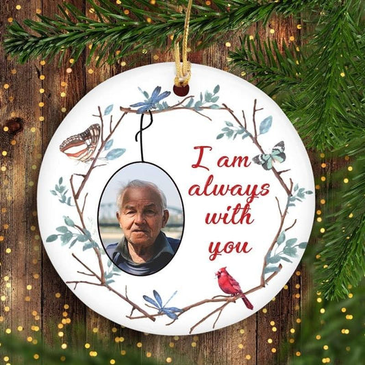 Dry Branch I Am Always With You Memorial Photo Personalized Circle Ornament