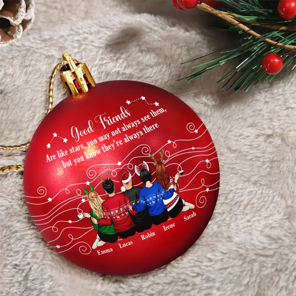 Good Friends Are Like Stars - Personalized Ball Ornament