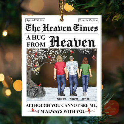 A Hug From Heaven I'm Always With You - Personalized Custom Shaped Acrylic Ornament