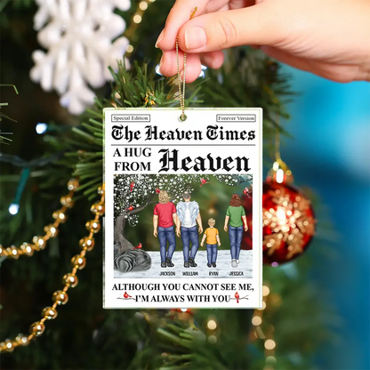 A Hug From Heaven I'm Always With You - Personalized Custom Shaped Acrylic Ornament