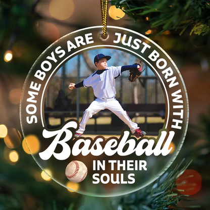 Custom Photo Born With Baseball In Their Souls - Personalized Custom Shaped Acrylic Ornament