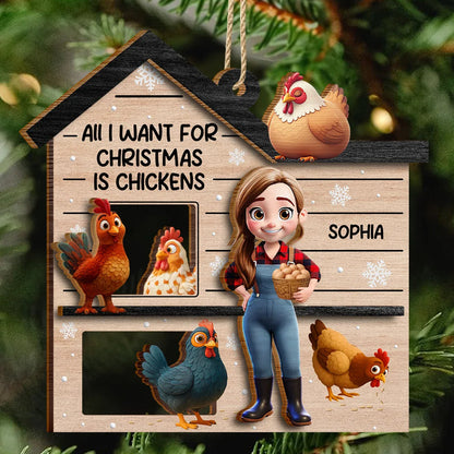All I Want For Christmas Is Chickens - Personalized Wooden Ornament