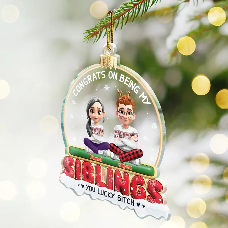 Congrats On Being My Besties Friends Siblings 3D Effect - Personalized Custom Shaped Acrylic Ornament