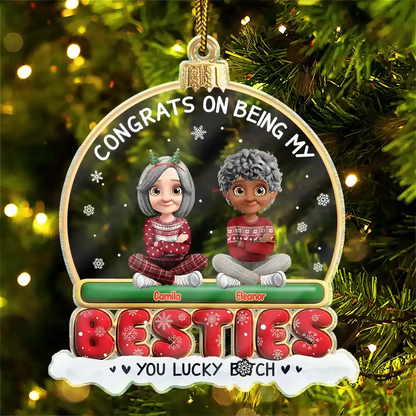 Congrats On Being My Besties Friends Siblings 3D Effect - Personalized Custom Shaped Acrylic Ornament
