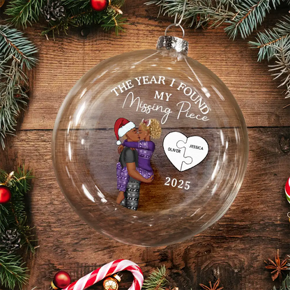 The Year I Found My Missing Piece Kissing Couples - Personalized Clear Flat Ball Ornament