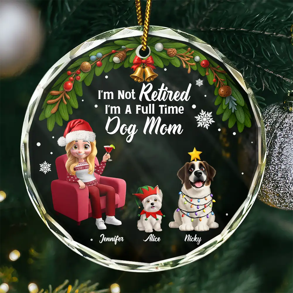 I'm Not Retired I'm A Full Time Dog Cat Mom - Personalized Circle Acrylic Ornament
